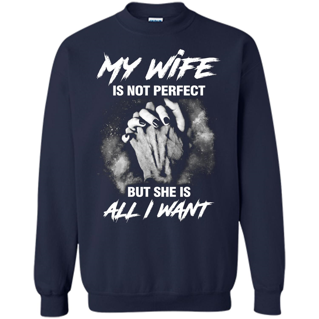 Husband T-shirt My Wife Is Not Perfect But She Is All I Need Navy