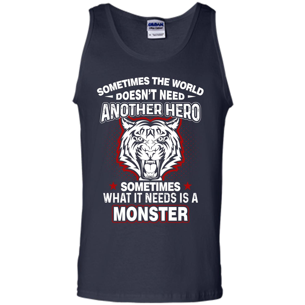 Sometimes The World Doesn't Need Another Hero T-shirt Navy