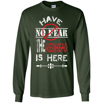 Redhead T-shirt Have No Fear The Redhead Is Here Forest Green