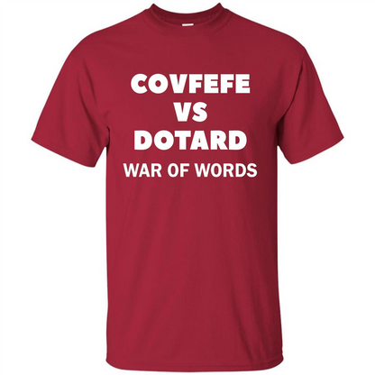 Covfefe vs Dotard T-Shirt War Of Words Cardinal