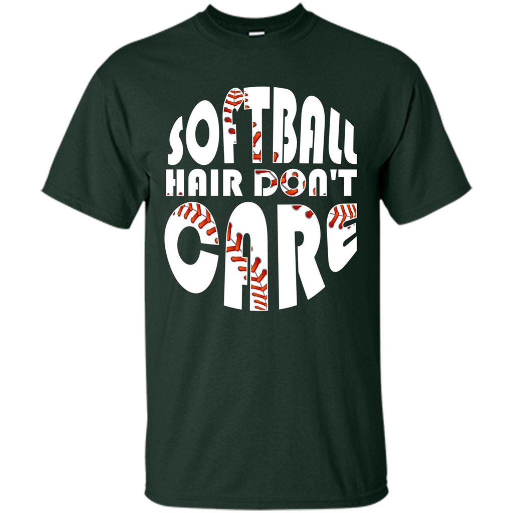 Softball Lover T-shirt Softball Hair Don't Care T-shirt Forest Green
