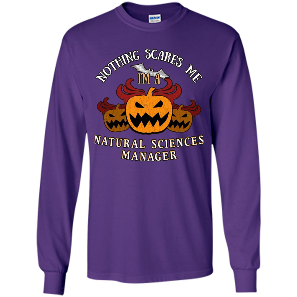 Nothing Scares Me I'm Natural Sciences Manager T-shirt Purple
