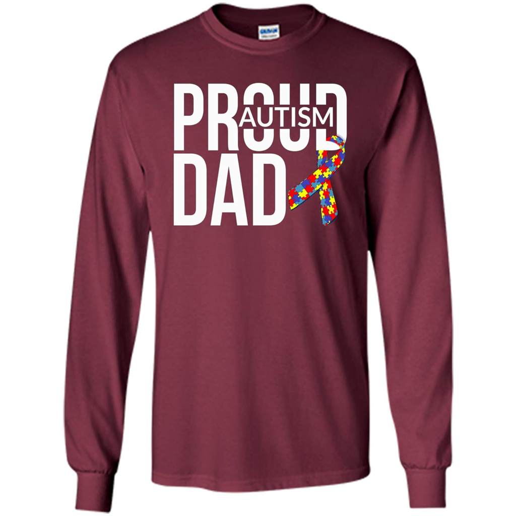 Proud Autism Dad T-shirt Autism Awareness Maroon
