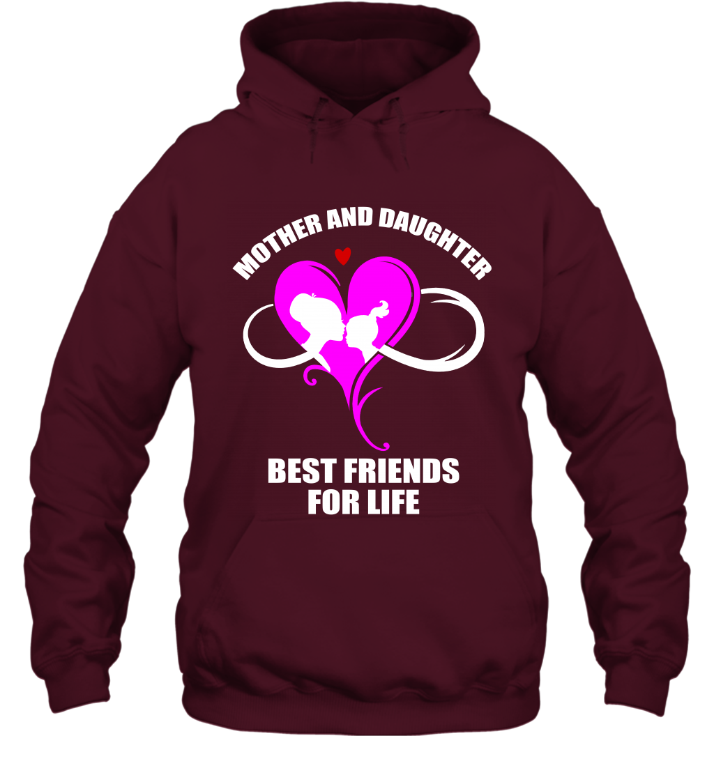 Mother And Daughter Best Friends For Life Shirt Hoodie Maroon