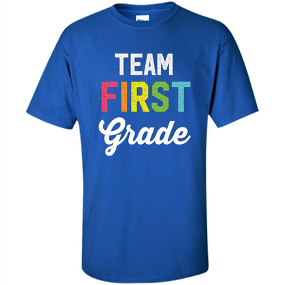 Team 1st First Grade Teacher T-shirt Royal