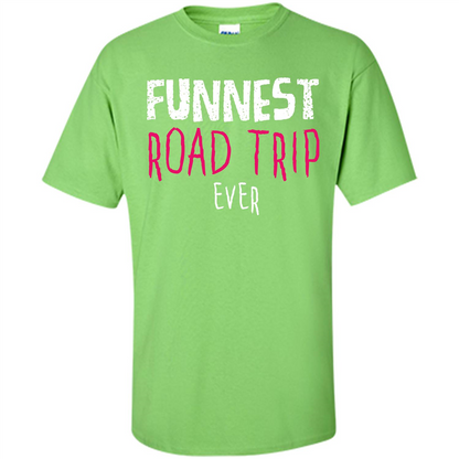 Summer. Funnest Road Trip Ever T-shirt Lime