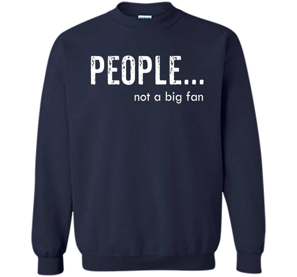 People Not A Big Fan T-shirt Navy