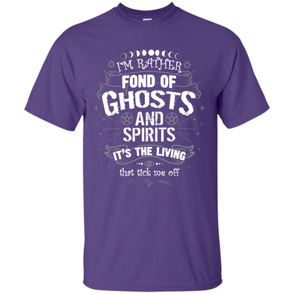 I'm Rather Fond Of Ghosts And Spirits T-shirt Purple