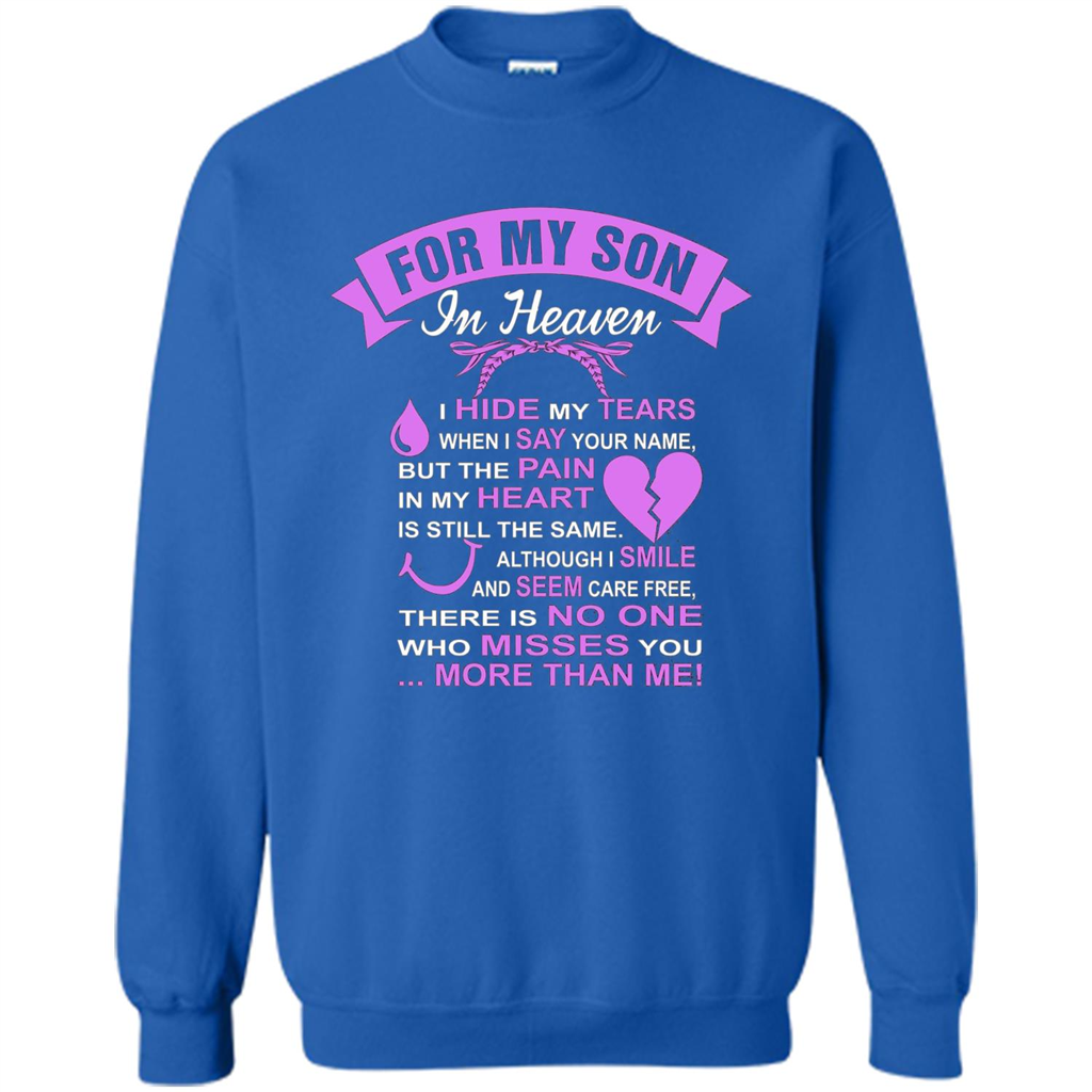 For My Son In Heaven T-shirt I Hide My Tears Royal