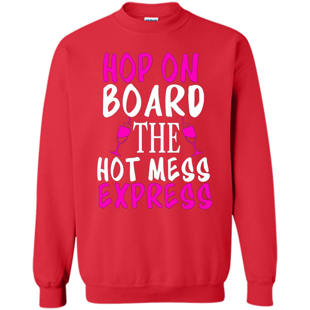 Wine T-shirt Hop On Board The Hot Mess Express Red
