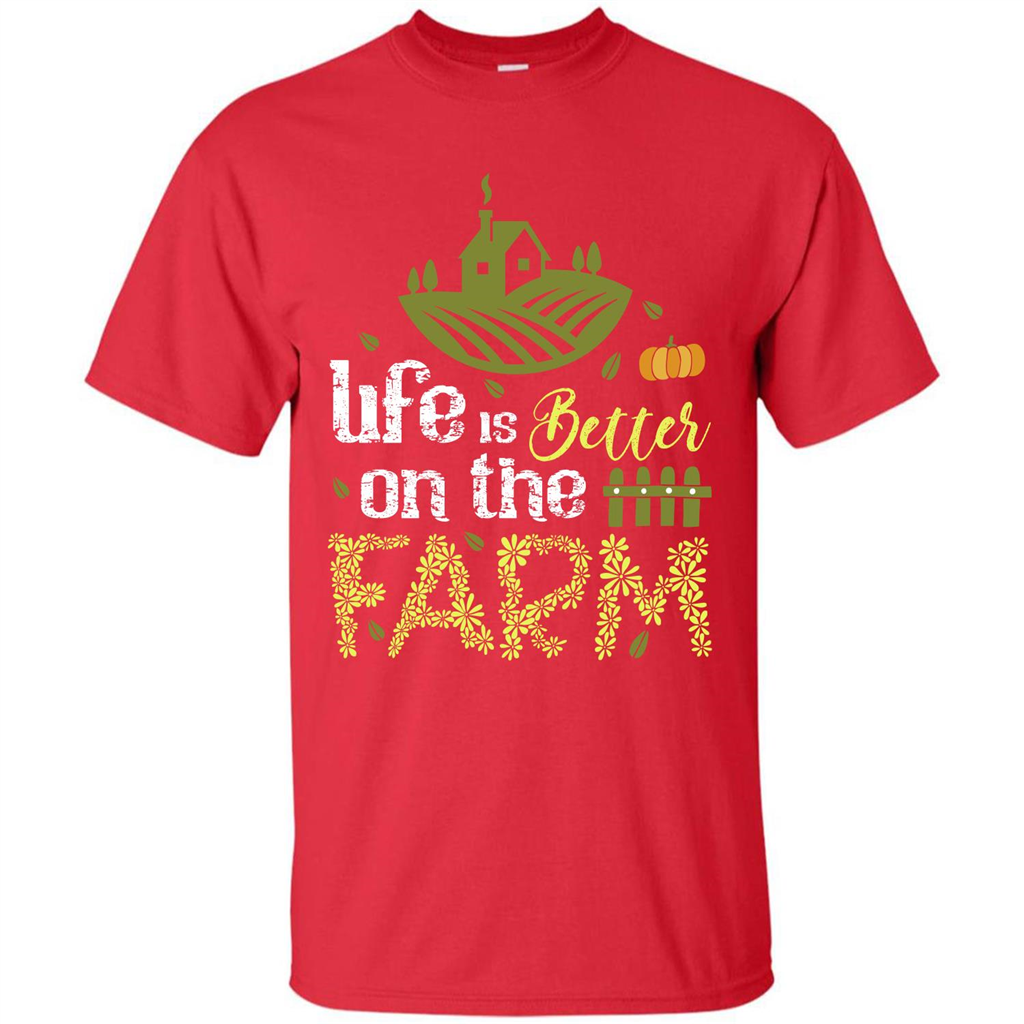 Farmer T-shirt Life Is Better On The Farm T-shirt Red