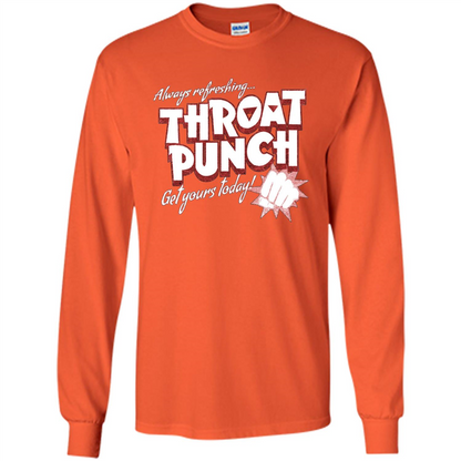 Distressed Refreshing Throat Punch Get Your Today T-Shirt Orange