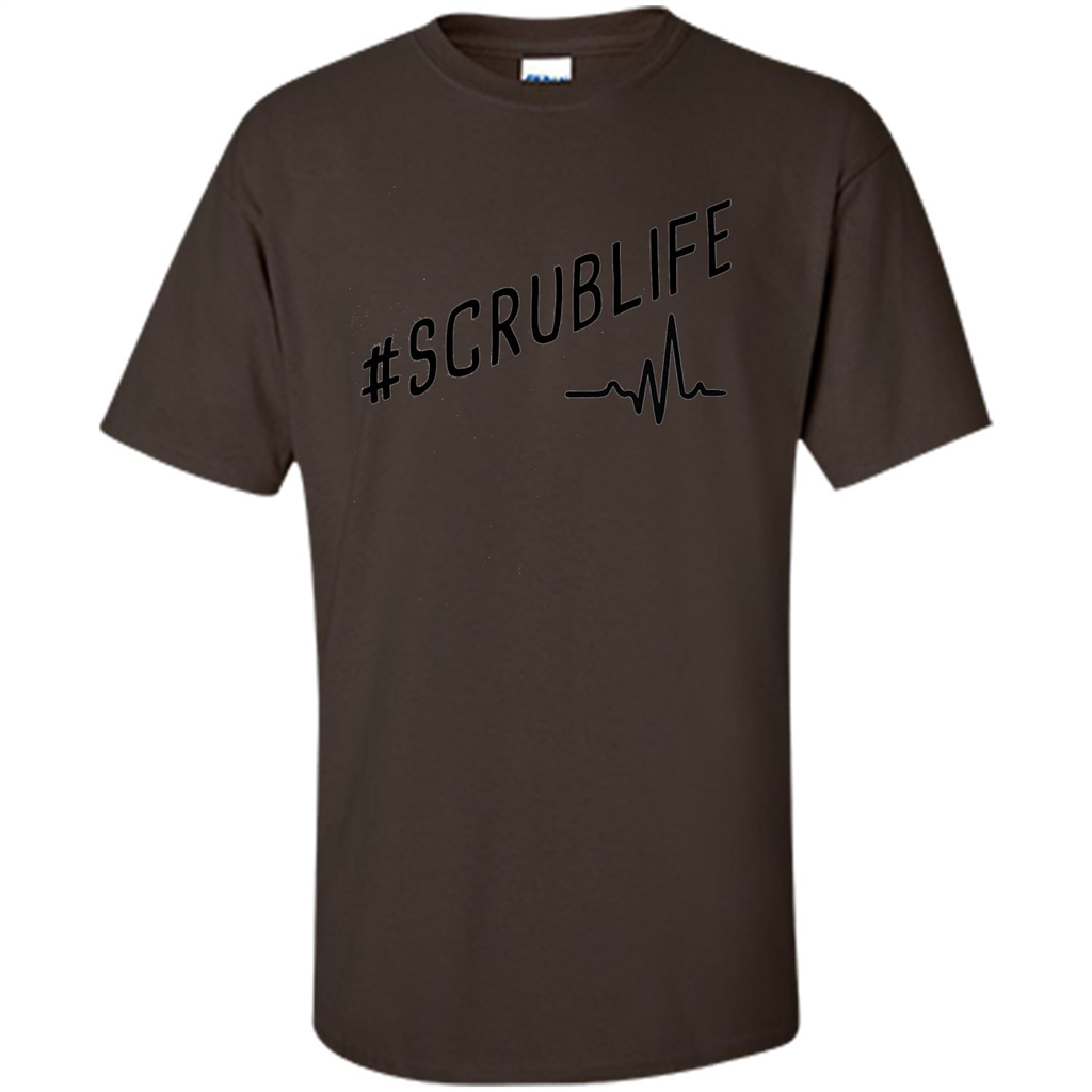 Nurse T-shirt Scrub Life Dark Chocolate