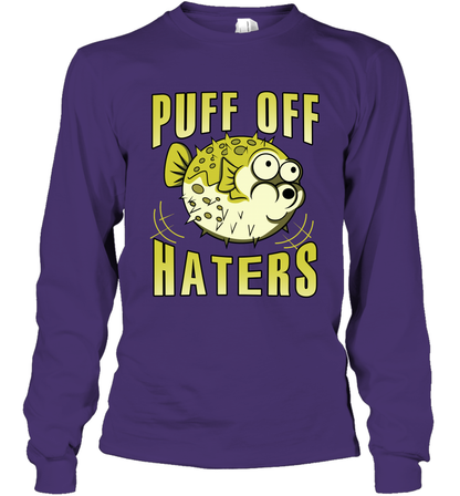 Puff Off Haters Shirt Long Sleeve T-Shirt Long Sleeve T-Shirt Purple