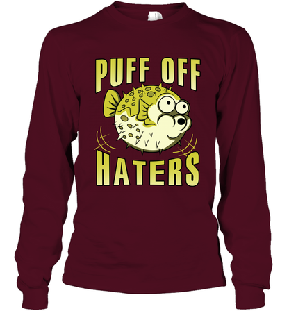 Puff Off Haters Shirt Long Sleeve T-Shirt Long Sleeve T-Shirt Maroon