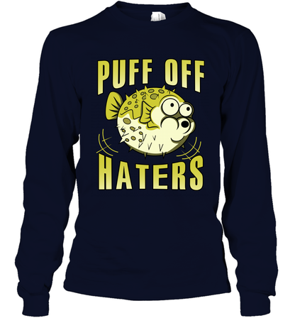 Puff Off Haters Shirt Long Sleeve T-Shirt Long Sleeve T-Shirt Navy