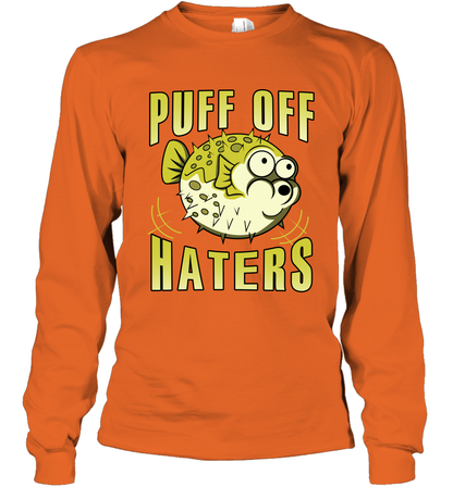 Puff Off Haters Shirt Long Sleeve T-Shirt Long Sleeve T-Shirt Orange