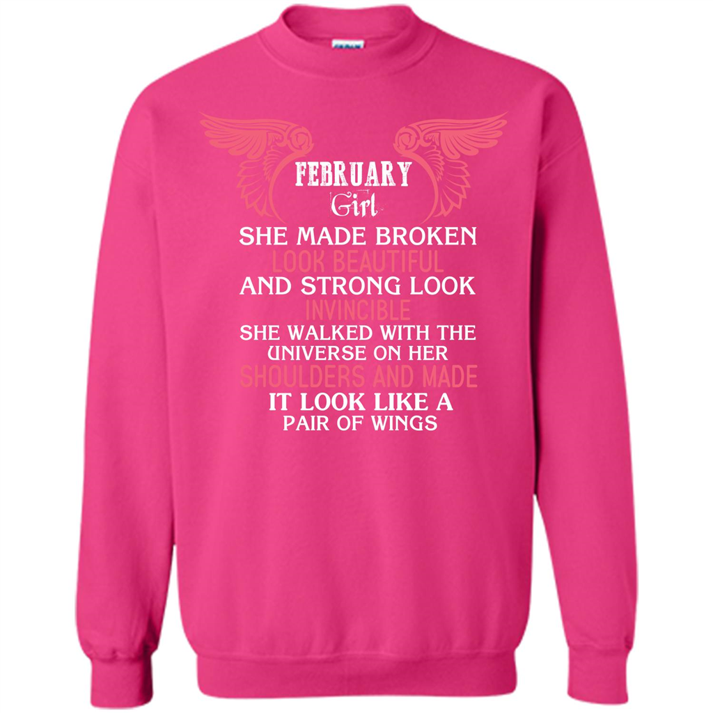 February Girl She Made Broken Look Beautiful T-shirt