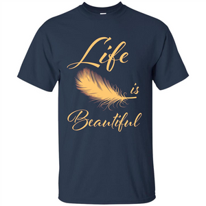 Beautiful Life Wing T-shirt Life Is Beautiful