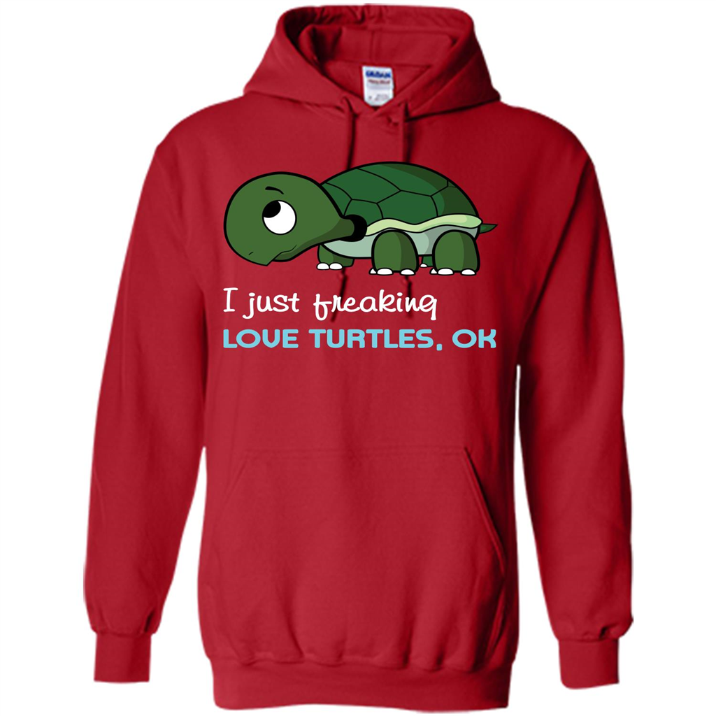 Turtles T-shirt I Just Freaking Love Turtles, Ok Red