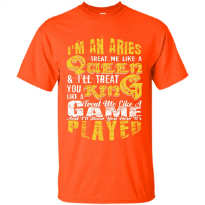Aries T-shirt Im An Aries Treat Me Like A Queen T-shirt
