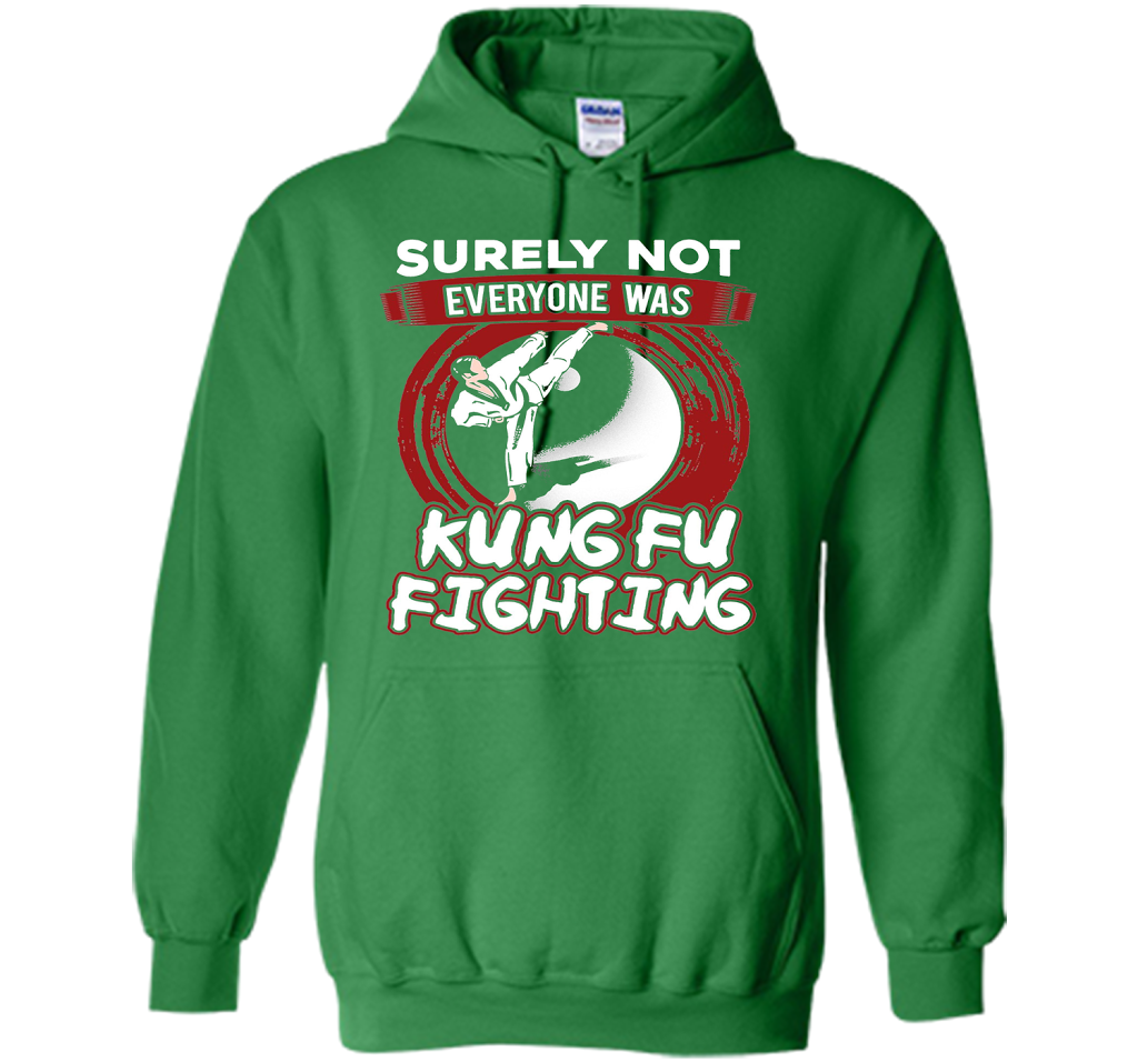 Surely Not Everyone Was Kung Fu Fighting T-shirt