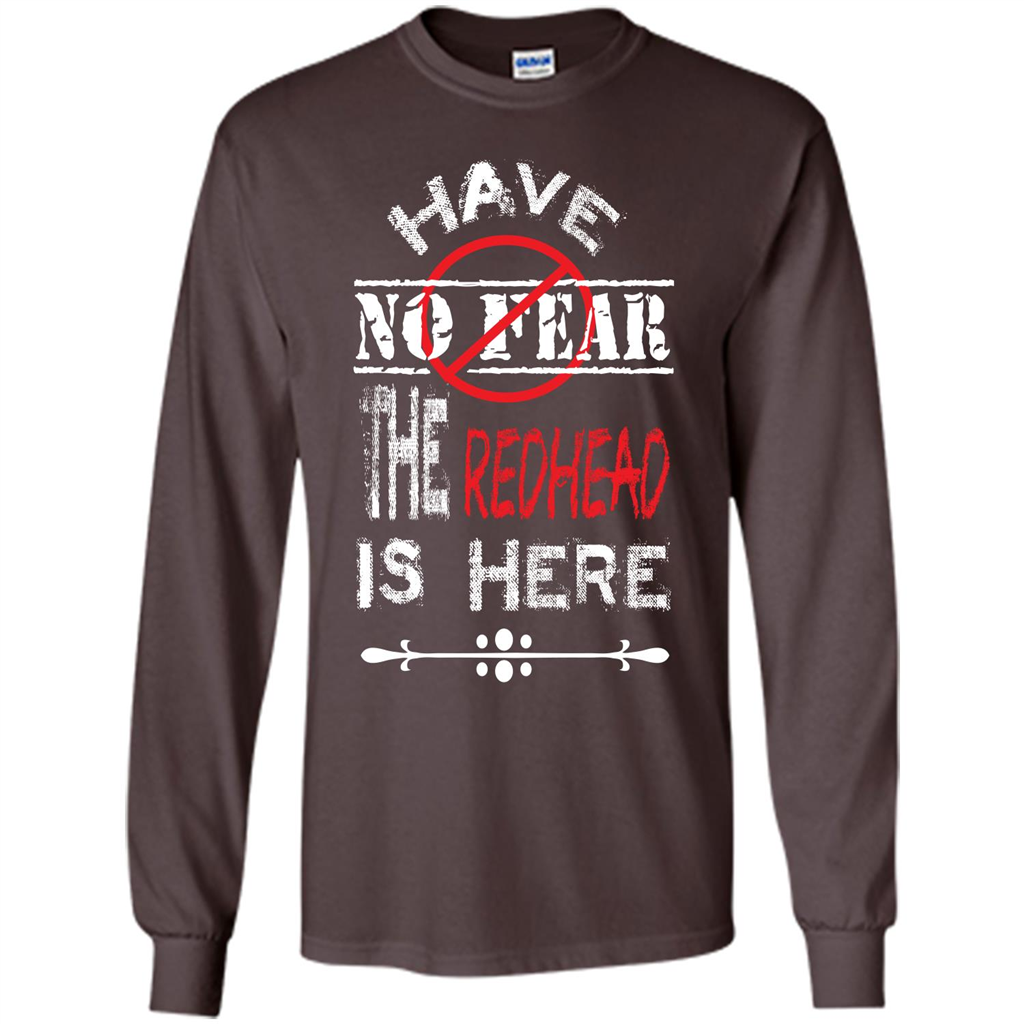 Redhead T-shirt Have No Fear The Redhead Is Here Dark Chocolate