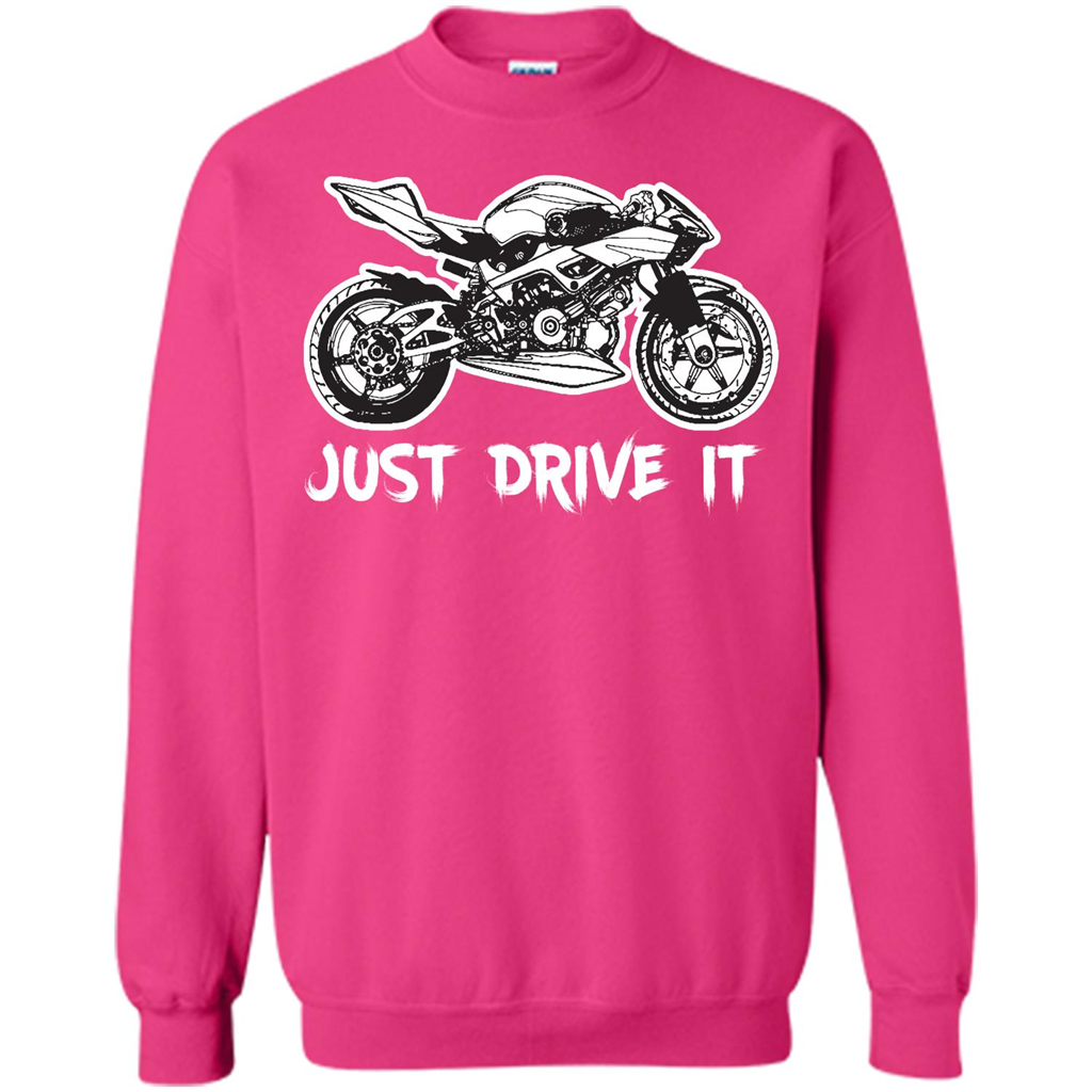 Just Drive It T-shirt