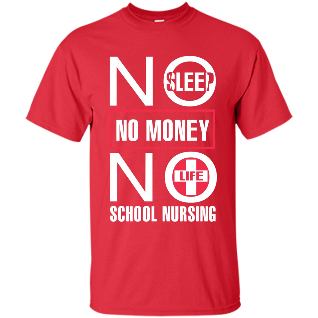 Nursing School T-shirt No Sleep No Money No Life Red