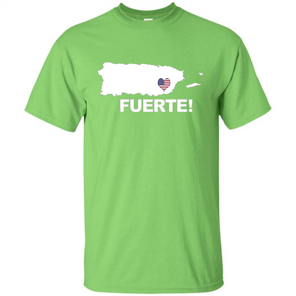 Fuerte T-Shirt Strong Support for Puerto Rico T-shirt Lime