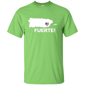 Fuerte T-Shirt Strong Support for Puerto Rico T-shirt