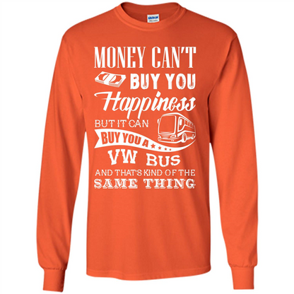 Driver T-shirt Money Can’t Buy You Happiness T-shirt Orange