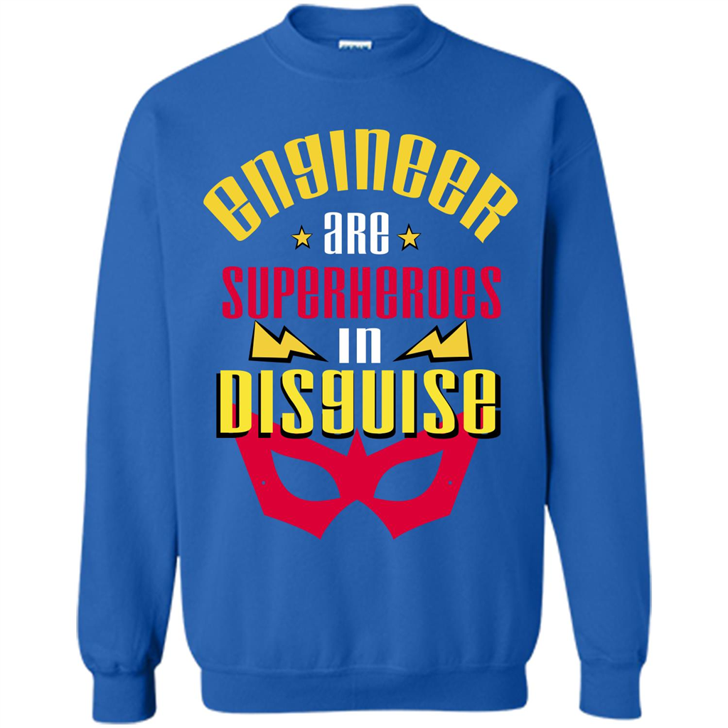 Engineer T-shirt Engineer Are Superheroes In Disguise Royal