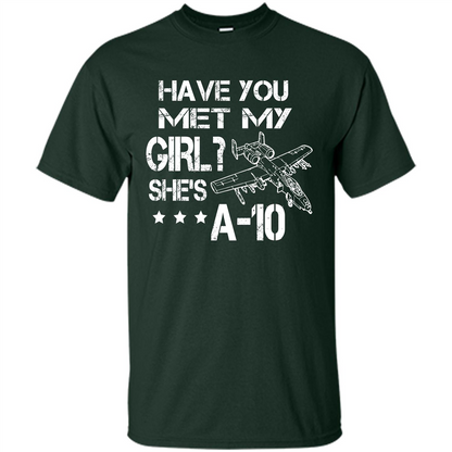Have You Met My Girl She's A-10 T-shirt Forest Green