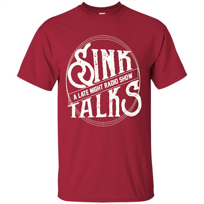 Sink Talks T-Shirt A Late Night Radio Show Cardinal