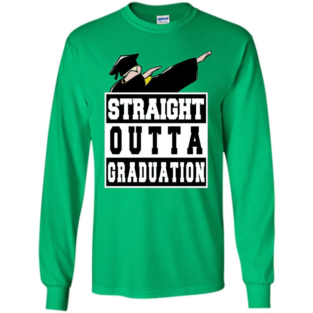 Straight Outta Graduation Dab Shirt College Graduate Gifts Irish Green