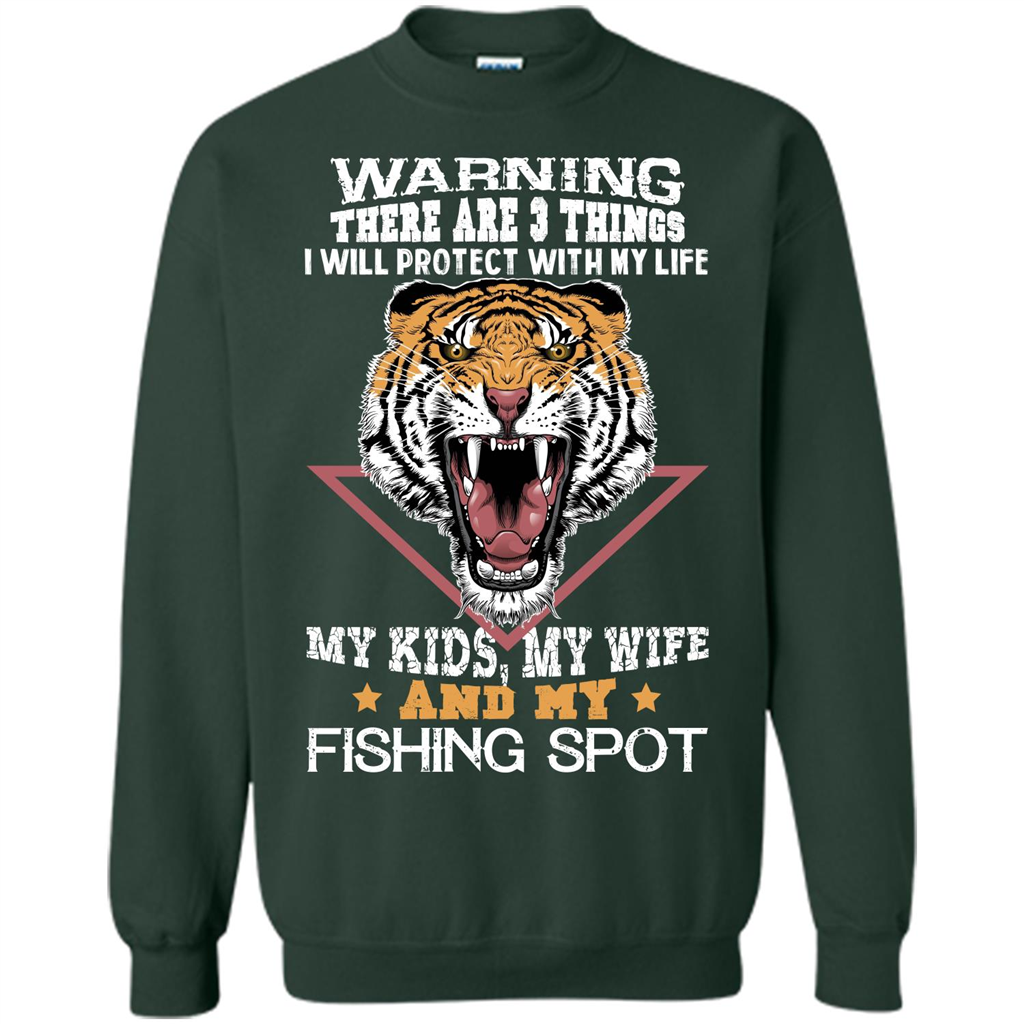 Fisherman T-shirt Warning There Are 3 Things I Will Protect With My Life Forest Green