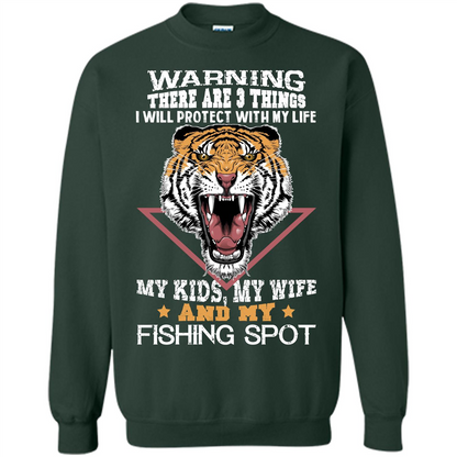 Fisherman T-shirt Warning There Are 3 Things I Will Protect With My Life Forest Green