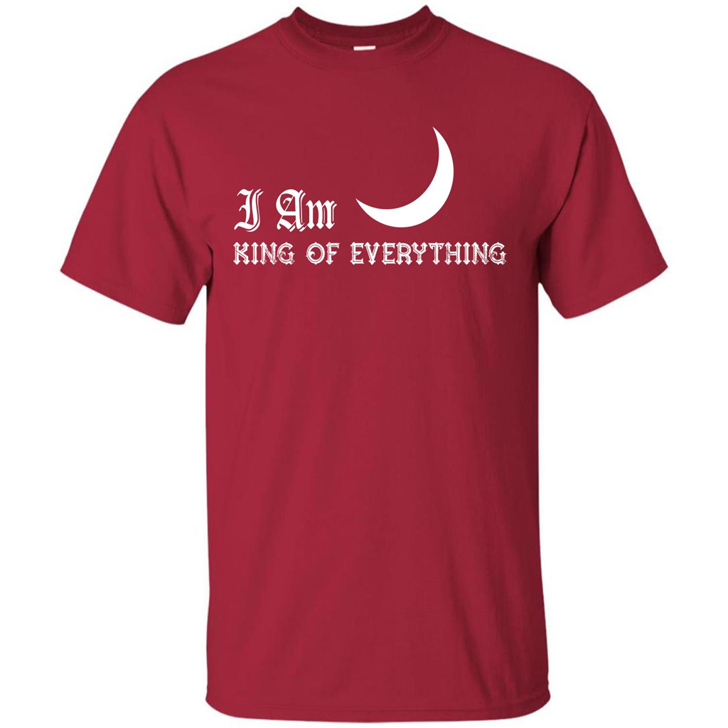 I Am King Of Everything T-shirt Cardinal