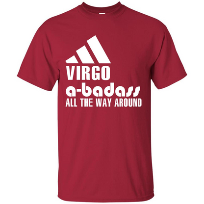 Virgo A-Badass All The Way Around T-shirt Cardinal