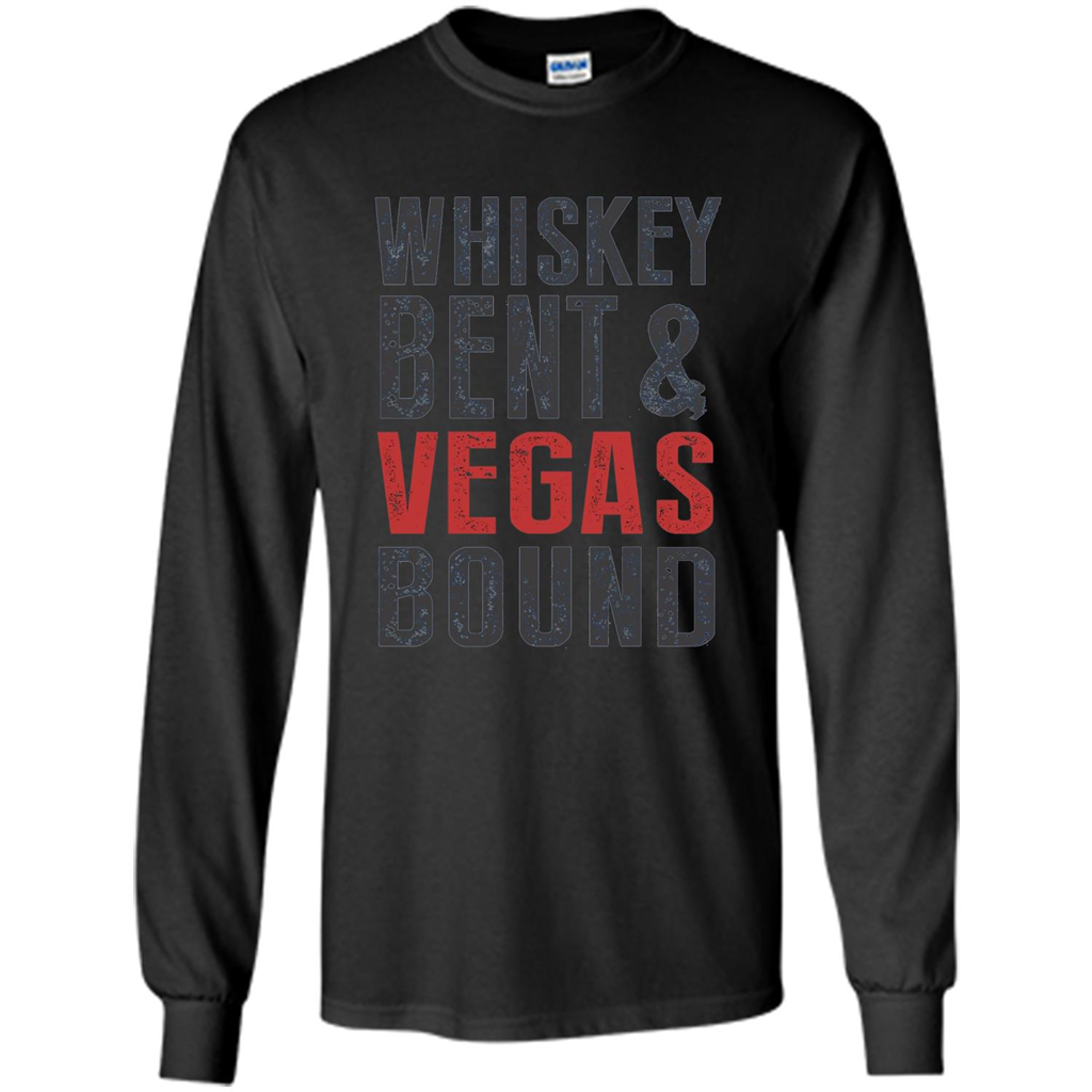 Whiskey Bent And Vegas Bound T-shirt Bachelor tshirt Black