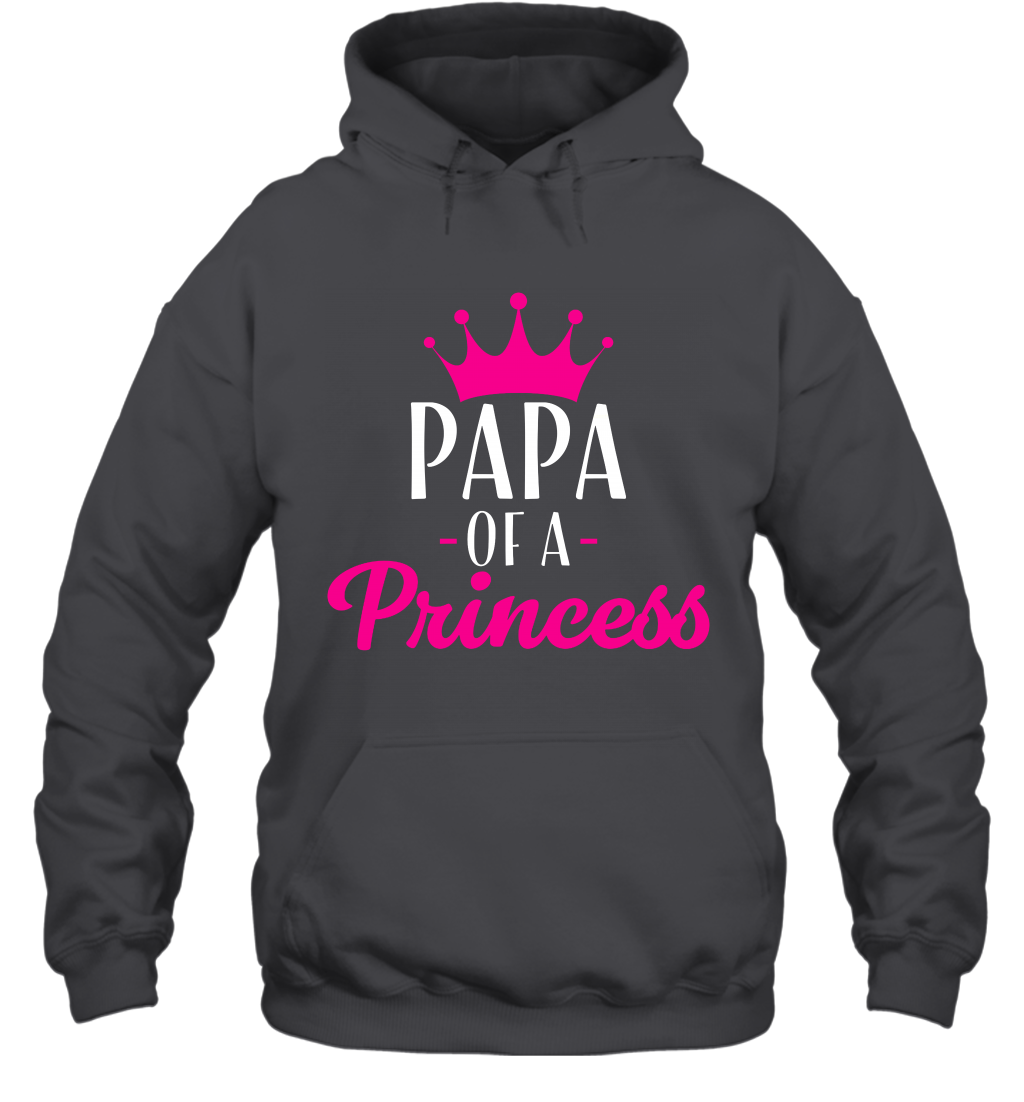 Papa Of A Princess Daddy Father Shirt Hoodie Hoodie Dark Heather