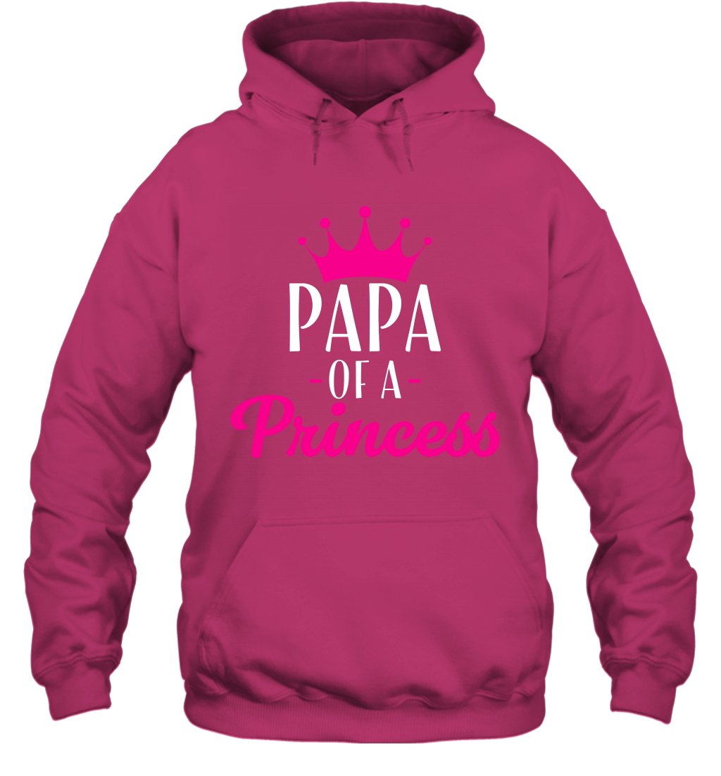 Papa Of A Princess Daddy Father Shirt Hoodie Hoodie Heliconia