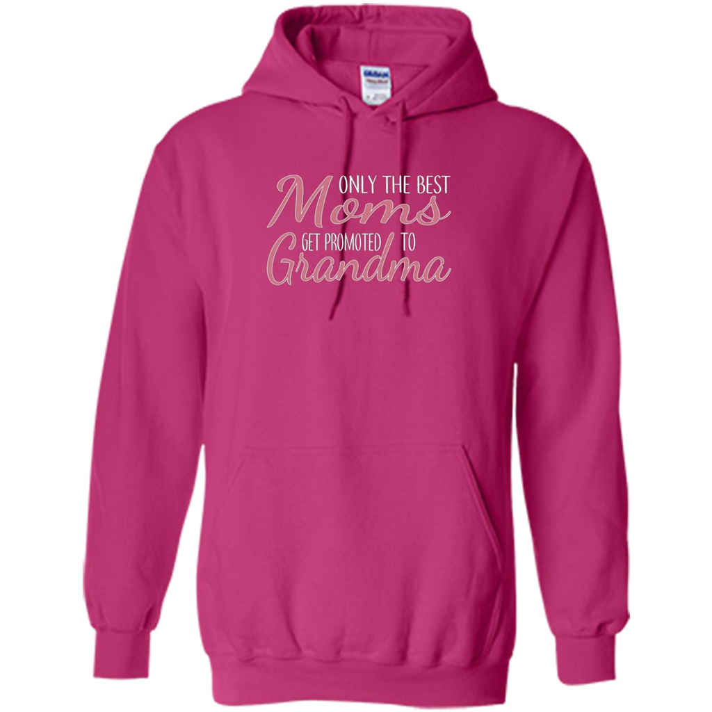 Only The Best Moms Get Promoted To Grandma T-shirt