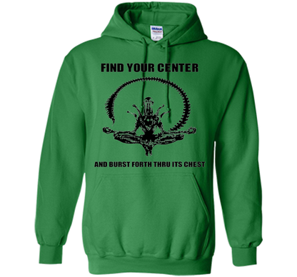 Find Your Center And Burst Forth Thru Its Chest T-shirt Irish Green