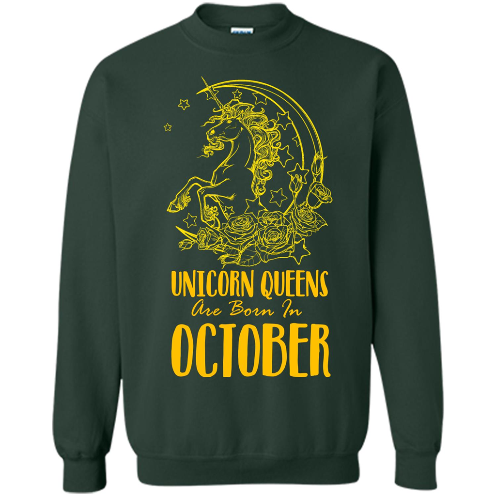 October Unicorn T-shirt Unicorn Queens Are Born In October Forest Green