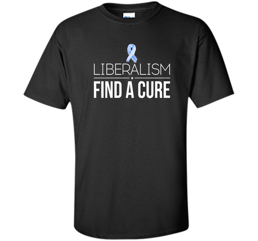 Liberalism Find a Cure T-Shirt. Democrat VS. Republican cool shirt Black