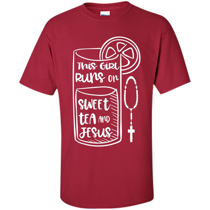Christian T-shirt This Girl Runs on Sweet Tea and Jesus T-shirt Cardinal