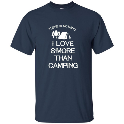 There is Nothing I Love S'more Than Camping T-shirt Navy