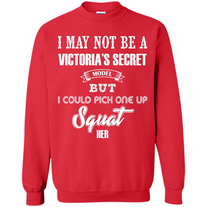 Gym Woman T-shirt I May Not Be A Victoria_Ñés Secret Model But I Could Pick One Up Squat Her Red